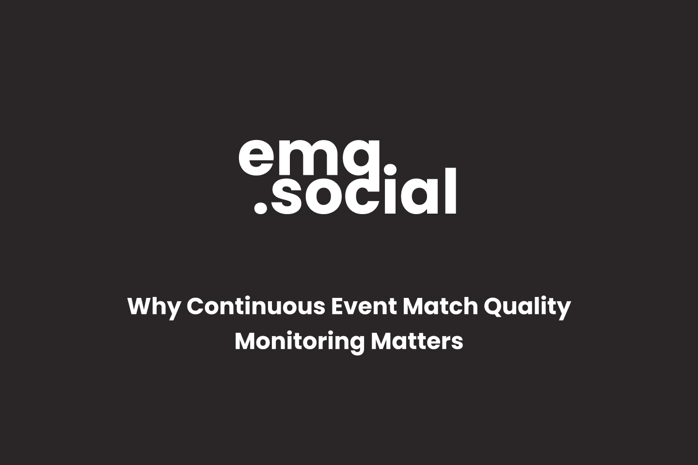 Why continuous Meta EMQ Monitoring matters